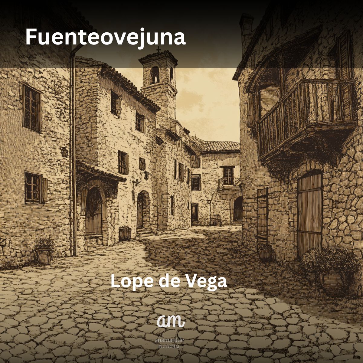 Fuenteovejuna (Anotado) - Edición Impresa