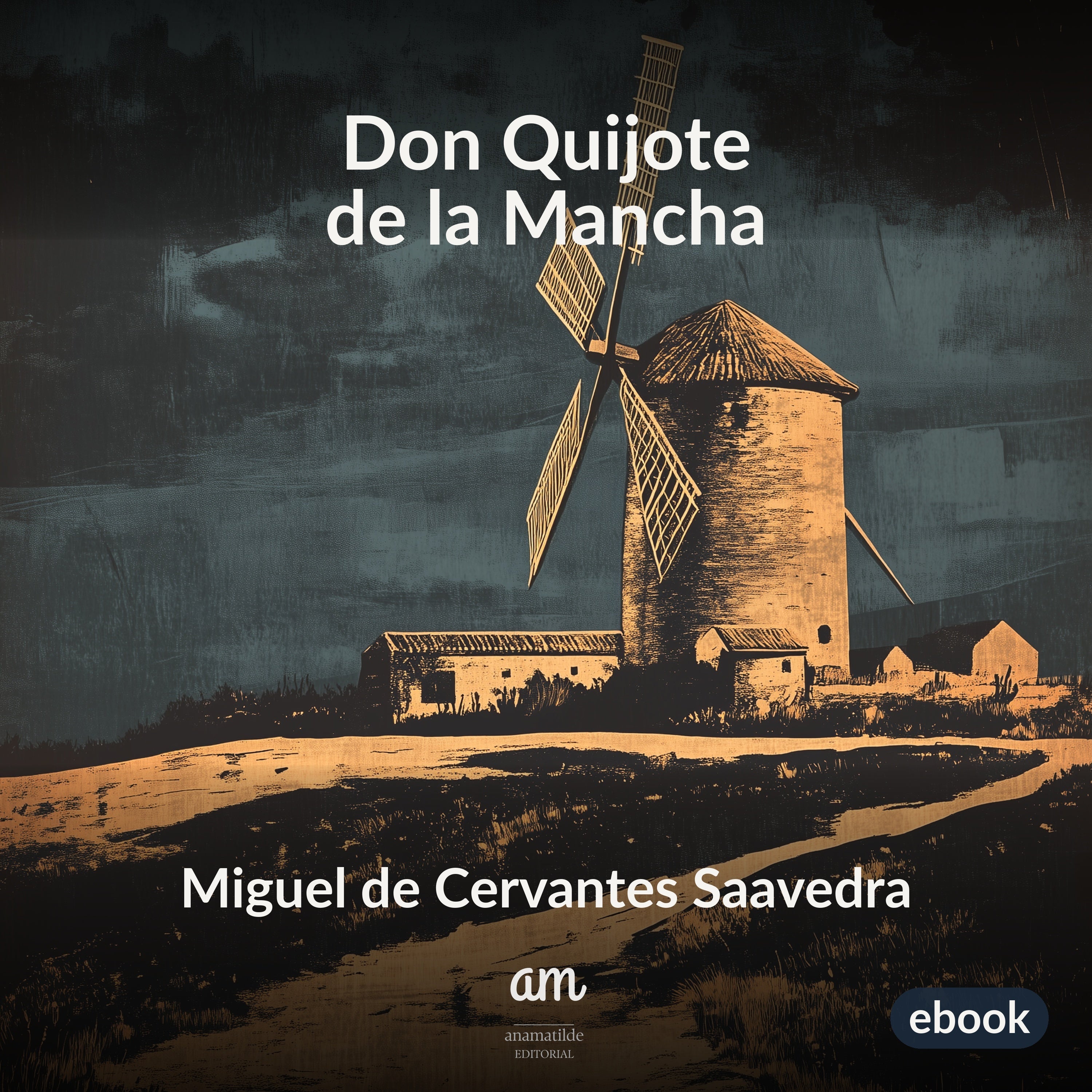 Don Quijote de la Mancha (Anotado)