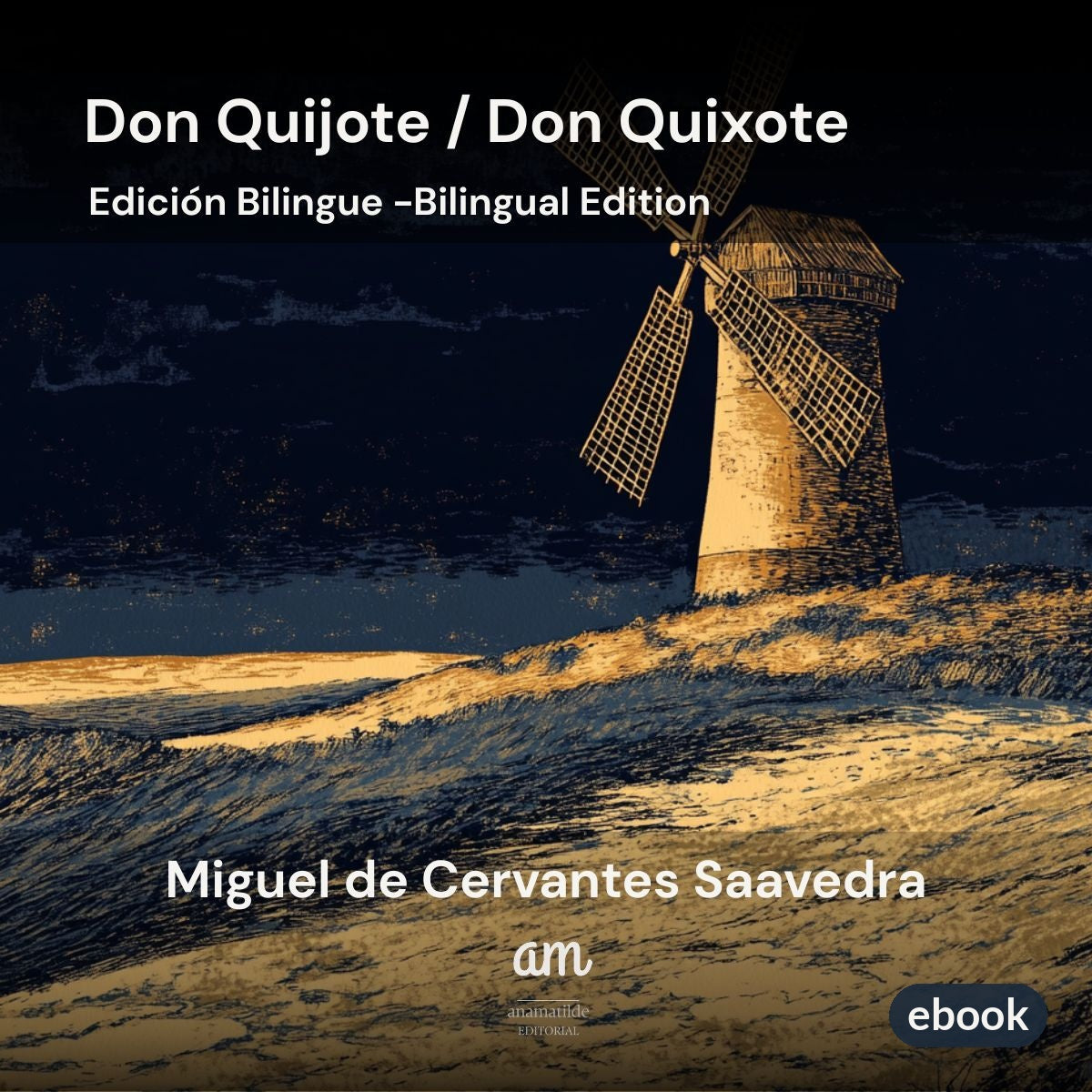 Don Quijote de la Mancha — Edición Bilingüe