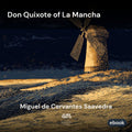Don Quixote of La Mancha (Annotated)