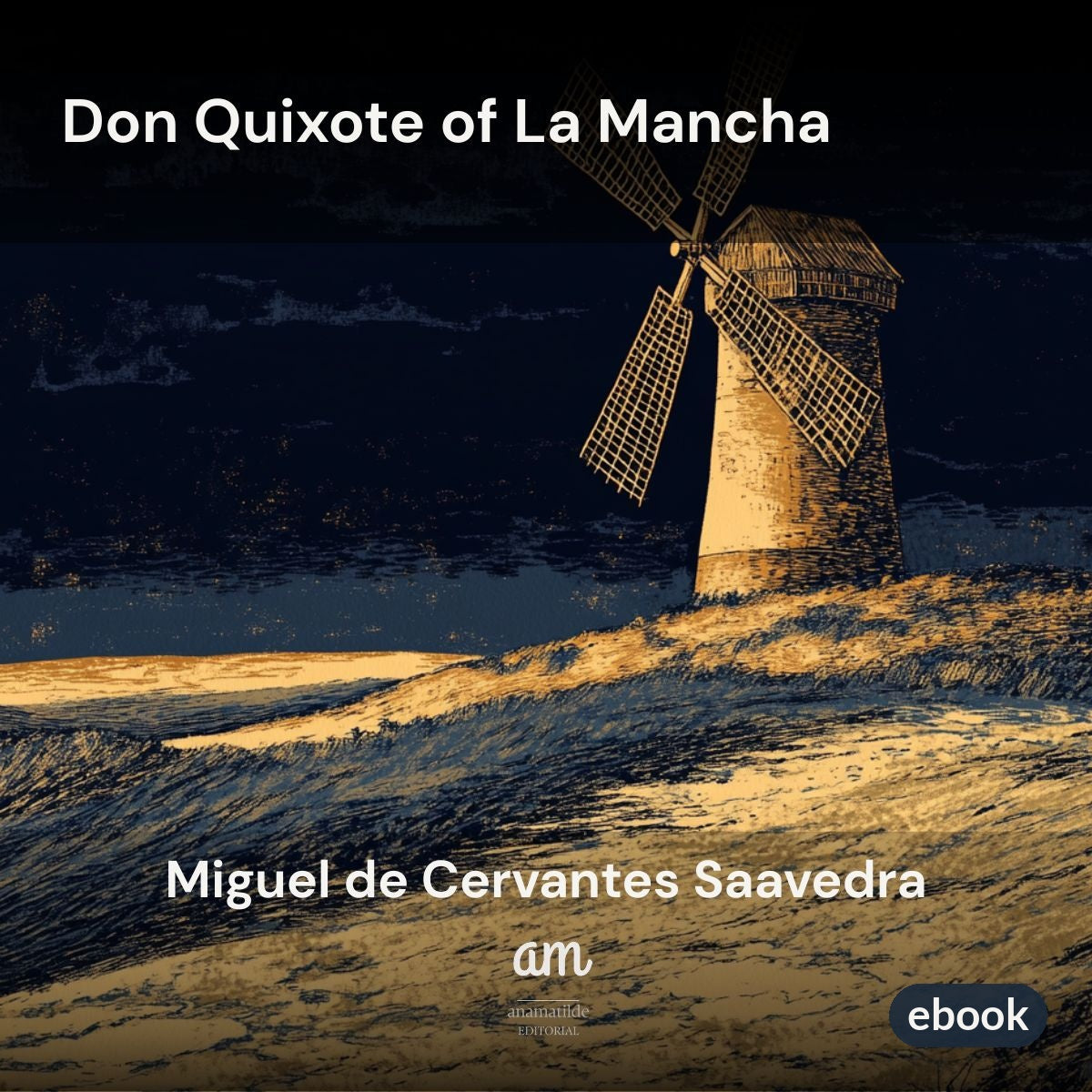 Don Quixote of La Mancha (Annotated)