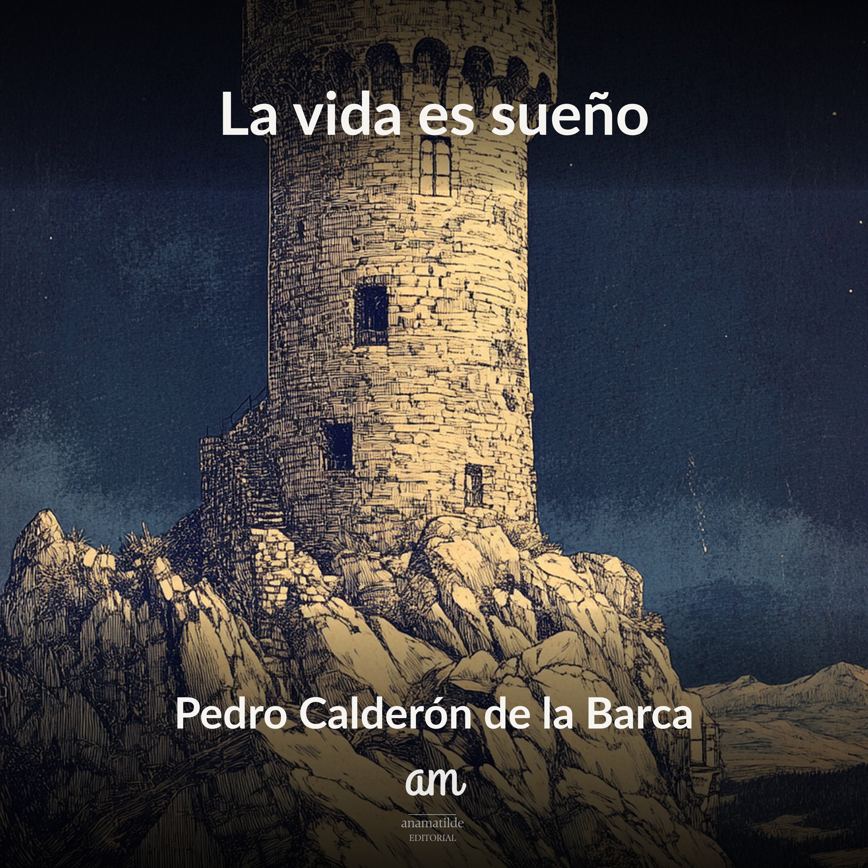 La vida es sueño (Anotado) - Edición Impresa