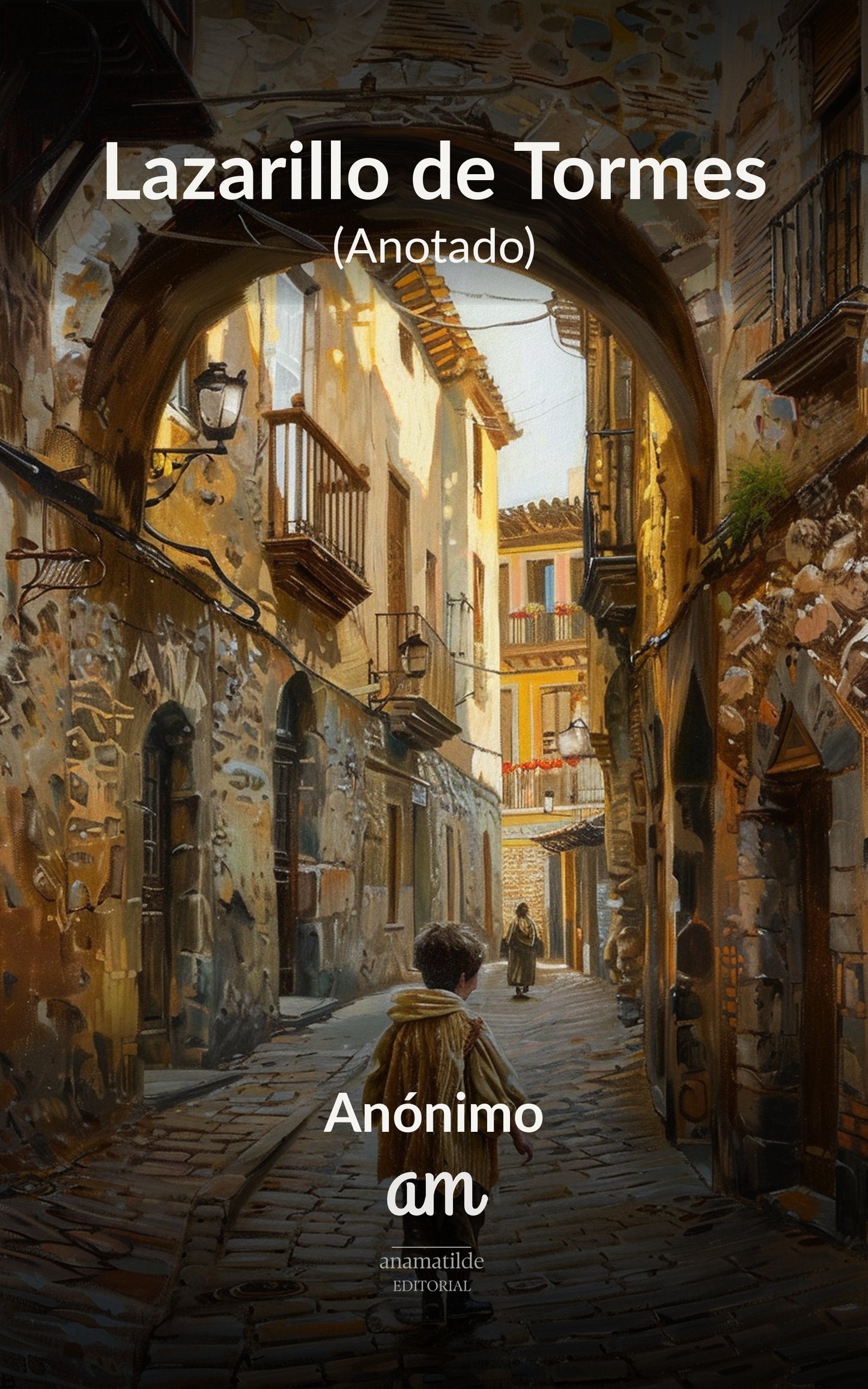 Lazarillo de Tormes (Anotado)