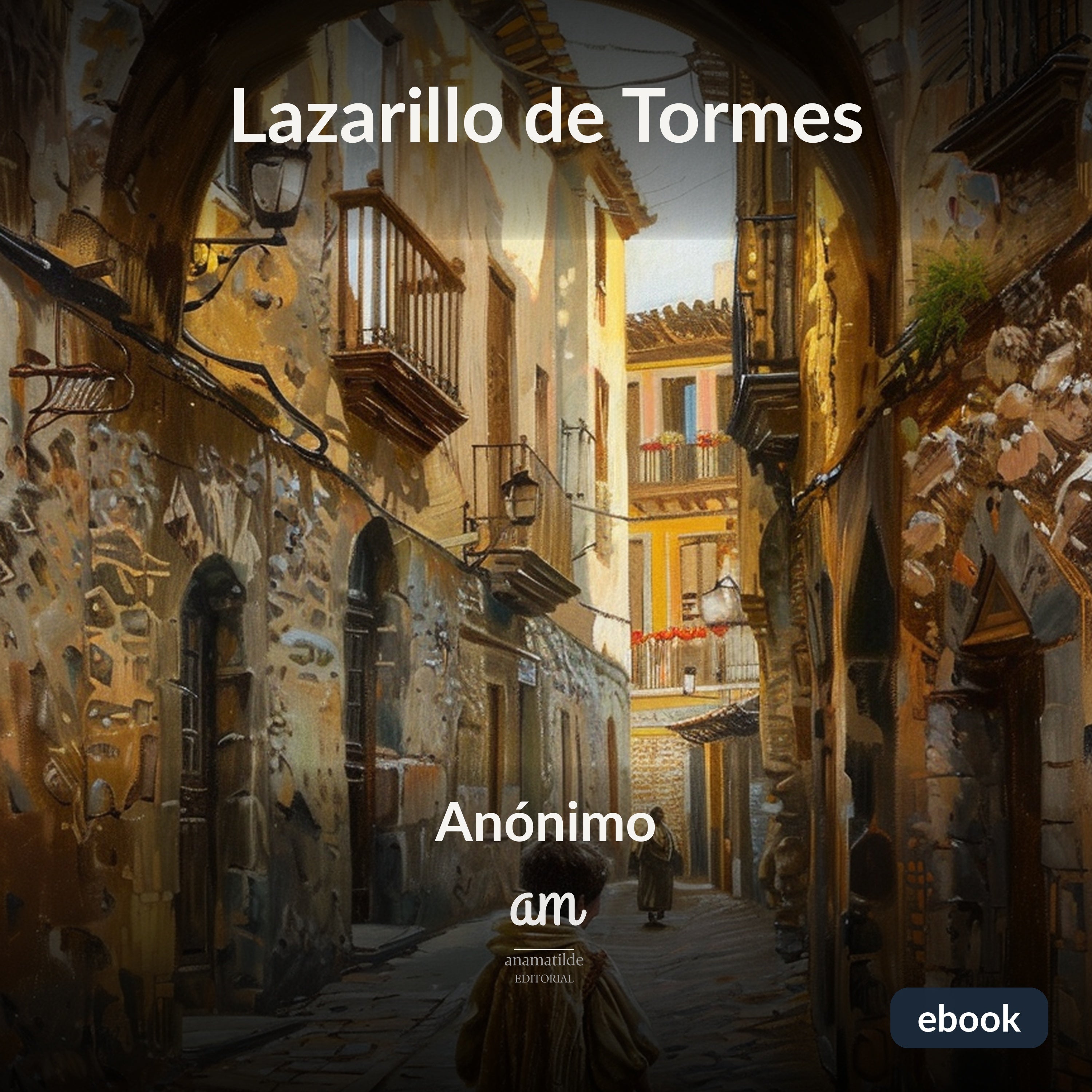 Lazarillo de Tormes (Anotado)
