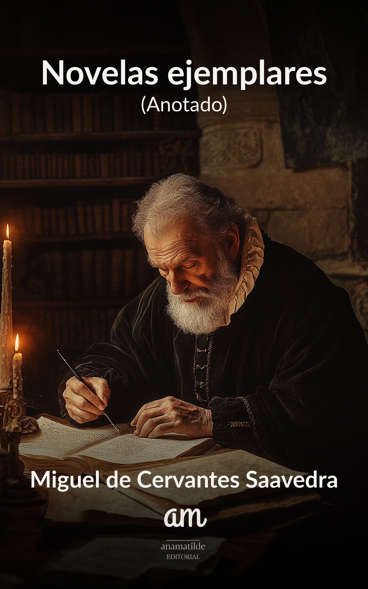 Novelas ejemplares (Anotado)