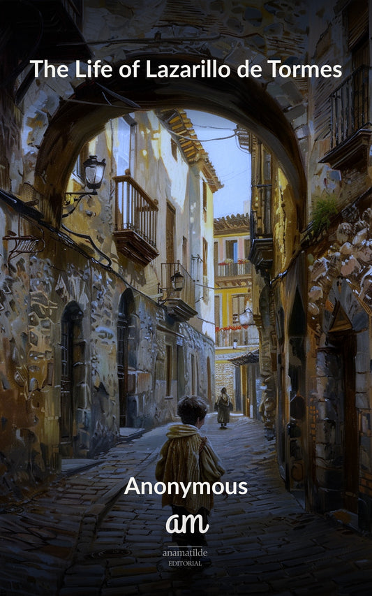 The Life of Lazarillo de Tormes (Translated)