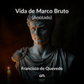 Vida de Marco Bruto (Anotado) - Edición Impresa